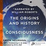 The Origins and History of Consciousness, Erich Neumann | 9780691215587 ...