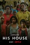 Trailer, poster and images for Netflix horror-thriller His House