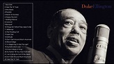 The Best of Duke Ellington Duke Ellington Greatest Hits Full Album ...