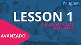 Lección 1 - Nivel Avanzado | Curso Vaughan para Aprender Inglés Gratis ...