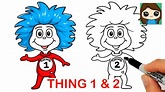 How to Draw Thing 1 and Thing 2 Easy | Dr. Seuss - YouTube