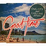 Owl City And Carly Rae Jepsen - Good Time (2012, CD) | Discogs