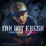 Yak Boy Fresh – Drunk Dialing Lyrics | Genius Lyrics