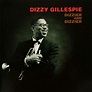 Dizzy Gillespie - Dizzier And Dizzier | Releases | Discogs