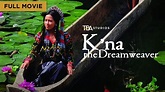 K'na the Dreamweaver (2014) | Full Movie | Mara Lopez | RK Bagatsing ...