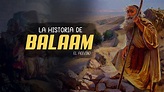 ¿Quién fue Balaam en la Biblia? La historia de Balaam: de la maldición ...