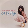 Carly Rae Jepsen – Call Me Maybe (2011, CDr) - Discogs