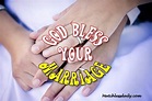 70 God Bless Your Marriage Messages and Wishes - Matchless Daily