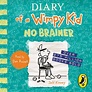 Diary of a Wimpy Kid: No Brainer (Book 18), Jeff Kinney | 9780241595152 ...