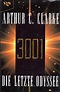 3001: Die letzte Odyssee : Clarke, Arthur C, Holicki, Irene: Amazon.de ...