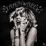 Trainwreck專輯 - Kailee Morgue - LINE MUSIC