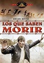 Los que saben morir - película: Ver online en español