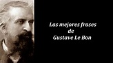 Frases célebres de Gustave Le Bon - YouTube