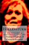 Höllensturm: Die Vernichtung Deutschlands, 1944-1947 - Goodrich, Thomas ...