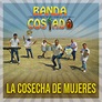 La Cosecha de Mujeres Song Download: La Cosecha de Mujeres MP3 Spanish ...
