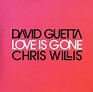 David Guetta + Chris Willis - Love Is Gone Cd Single | MercadoLivre