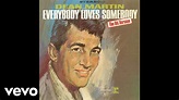 Dean Martin - Everybody Loves Somebody (Official Audio) - YouTube