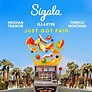 Sigala, Ella Eyre & Meghan Trainor – Just Got Paid Lyrics | Genius Lyrics