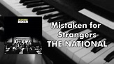 The National - Mistaken for Strangers (piano cover) - YouTube