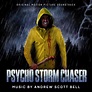 ‎Psycho Storm Chaser (Original Motion Picture Soundtrack) by Andrew ...