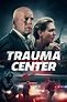 Trauma Center (2019) - Posters — The Movie Database (TMDB)