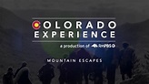 Colorado Experience: Mountain Escapes Sneak Peek - YouTube