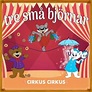 Cirkus cirkus／Tre små björnar｜音楽ダウンロード・音楽配信サイト mora ～“WALKMAN”公式ミュージックストア～