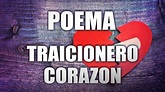 POEMA TRAICIONERO CORAZÓN | POEMAS Y FRASES DE AMOR - YouTube