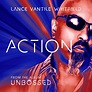 Lance Vantile Whitfield Releases New Single “Action”
