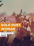 Hole: Gold Dust Woman (Music Video 1996) - IMDb