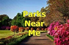 Parques cerca de mi How to Locate Parks Nearby in USA in 2022 ...