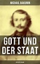 Gott und der Staat (Deutsche Ausgabe) (ebook), Michail Bakunin ...