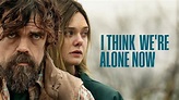 Review: I Think We're Alone Now (2018) - J Metz's Blog