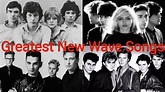 Top 25 Greatest New Wave Songs Of All Time - YouTube