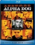 Alpha Dog [Blu-ray]