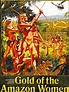 Gold of the Amazon Women (1979)