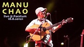 Manu Chao - Me Gustas Tu (live @ Paestum SA 18/8/2021) - YouTube