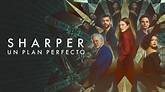 Sharper: un plan perfecto español Latino Online Descargar 1080p