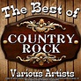 The Best Country Rock by Various Artists : Napster