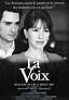 La Voix (1991), un film de Pierre Granier-Deferre | Premiere.fr | news ...