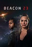 Beacon 23 - watch tv series streaming online
