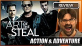 The Art of the Steal - Movie Review (2013) - YouTube