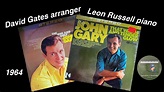 John Gary 1964 David Gates & Leon Russell - YouTube