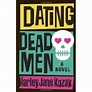 Dating Dead Men: A Novel (Wollie Shelley Mystery Series) by Harley Jane ...