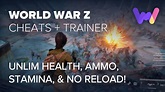 World War Z Trainer +5 Cheats (Unlim Health, Ammo, Stamina, No Reload ...