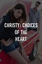 How to watch and stream Christy: Choices of the Heart - 2001 on Roku