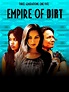 Empire of Dirt - Movie Reviews