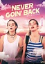Never Goin’ Back ネバー・ゴーイン・バック | 新潟・市民映画館 シネ・ウインド