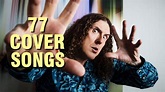 "Weird Al" Yankovic - 77 Cover Songs - YouTube