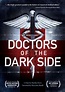 Doctors of the Dark Side (2011) movie posters